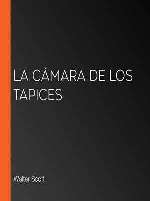 cover image of La cámara de los tapices